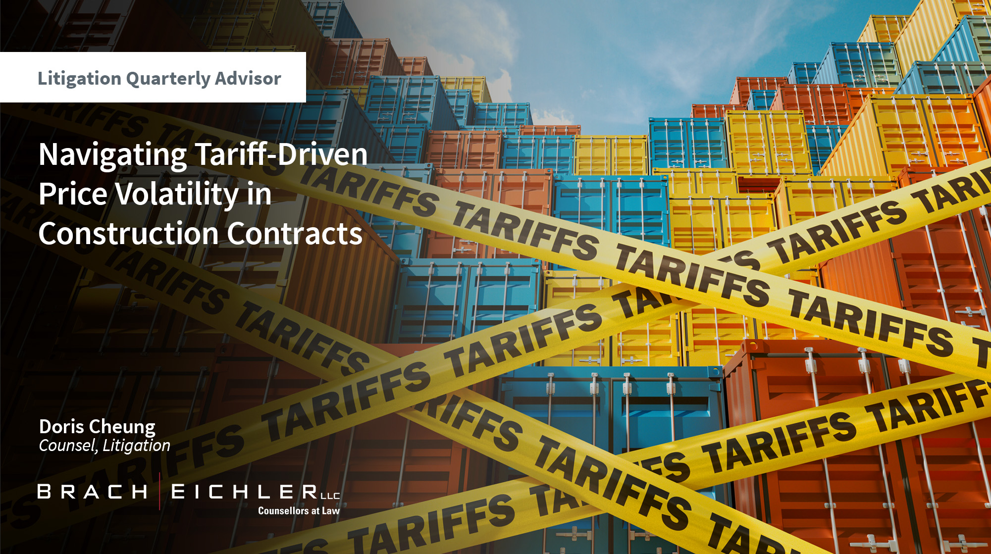 NAVIGATING TARIFF-DRIVEN PRICE VOLATILITY IN CONTRACTS - Litigation Quarterly Advisor - Fall 2025 - Brach Eichler