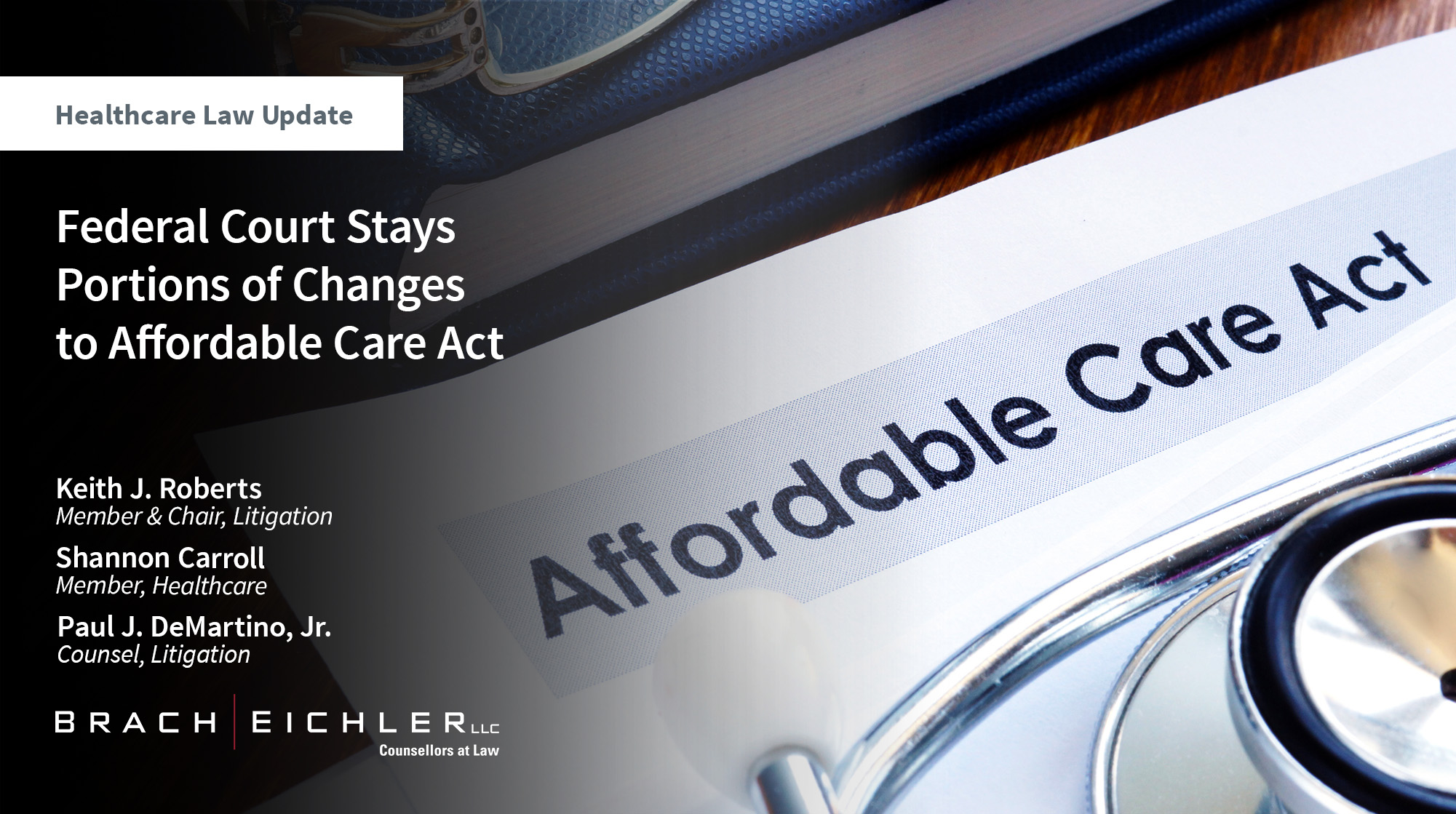 Federal Court Stays Portions of Changes to Affordable Care Act - Healthcare Law Update - October 2025 - Brach Eichler
